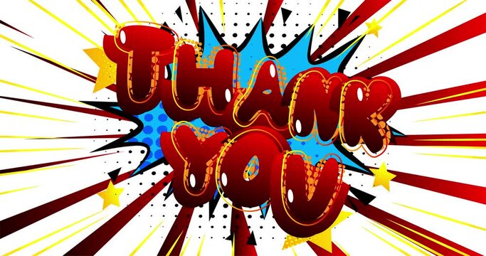 4k animated cartoon with Thank You comic book style text. Gratitude related footage. Greeting card, social media post, and motion poster.