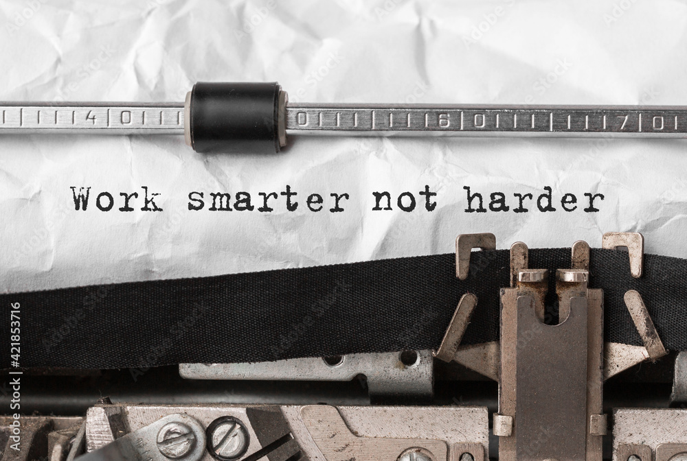 Poster text work smarter not harder typed on retro typewriter