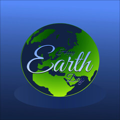 Happy Earth day conceptual vector with the Globe and message Happy Earth Day.