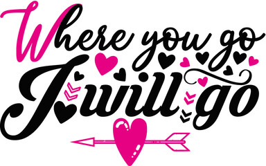 Where Yoi Go  I Will go