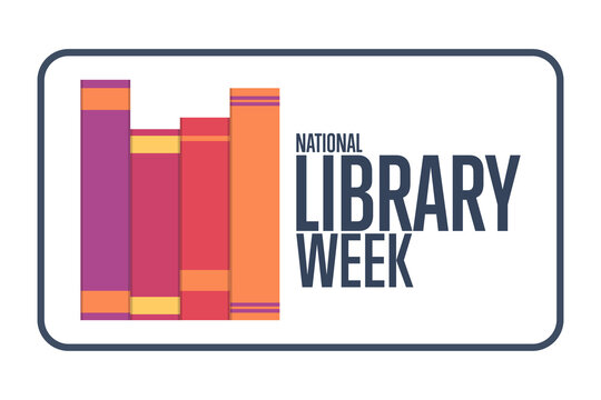 National Library Week. Holiday concept. Template for background, banner, card, poster with text inscription. Vector EPS10 illustration.