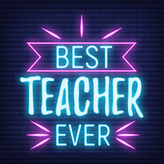 Concept neon best teacher day holiday font text quote, calligraphic inspiration celebration card flat vector illustration, decoration design label.