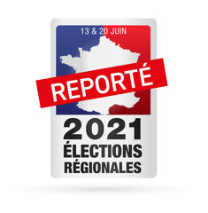 élections régionales 2021 reportées, décalées 