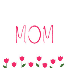 Mom lettering with flower banner