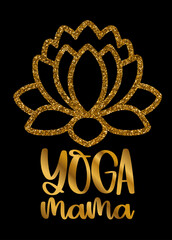 Lotus flower and the inscription YOGA MAMA gold color on a black background