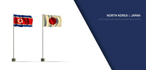 Flag of North korea and japan. 
Economic, Cooperation and Relationship Infographic 3d Flag of the two countries.