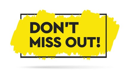 Dont miss out text on brush. Colorful brush design. Hand drawn, design elements. Motion graphics