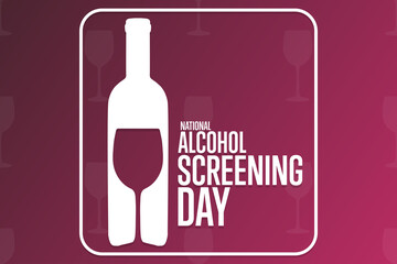National Alcohol Screening Day. Holiday concept. Template for background, banner, card, poster with text inscription. Vector EPS10 illustration.
