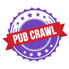 Obraz premium PUB CRAWL text on red violet ribbon stamp.