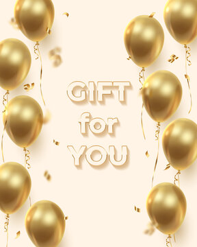 Poster Witn Realistic Golden Ballons And Ribbons, Serpentine, Gold Confetti And 3d Letters Goft For You. Vector Illustration.