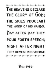 Obraz premium The heavens declare the glory of God; the skies proclaim the work of his hands. Bible verse quote 
