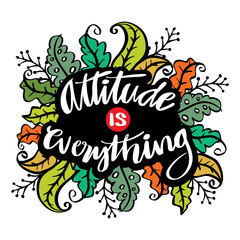 Attitude is everything hand lettering. Motivational quote.