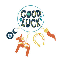 Good luck wish phrase with protection, luck and fortune charms or talismans as keychains. Fortune wish card. Fortune and success charms, lucky amulets. Horseshoe, dala horse, evil eye, cornicello