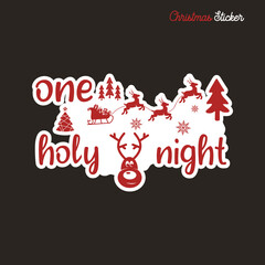 Christmas sticker design. Xmas calligraphy label with quote - One holy night. Illustration for greeting card, t-shirt print, mug design. Stock