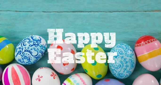 Animation of happy easter text over decorated easter eggs on blue background