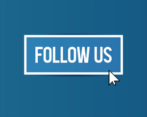 Button Follow us with mouse pointer on blue background. Vector illustration.