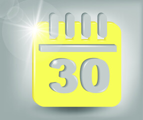 Calendar icon - date number 30. Calendar symbol for your web site design, logo, app, UI. 3d vector illustration in yellow - gray colors.