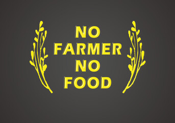 No farmer no food  indian protest  bannner background. 