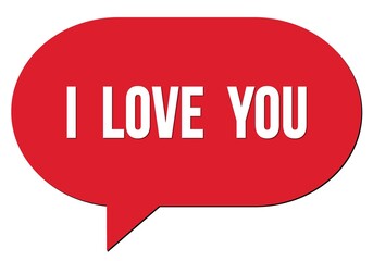 I  LOVE  YOU text written in a red speech bubble