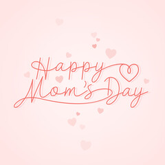 Fototapeta na wymiar Mother's Day Appreciation, Mother's Day Background, Mom's Day, Mom's Love, Happy Mother's Day Text, Vector Text Background Illustration