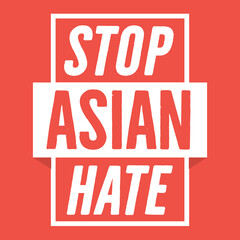 Stop AAPI Hate, Stop Asian Hate, Stop Hating Asians, Stop Racism, Stop Discrimination, Love All People, People of Color, Minority Love, Vector Illustration Background