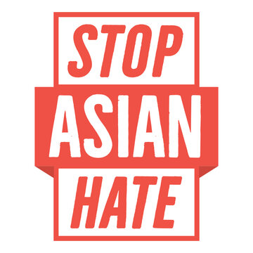 Stop AAPI Hate, Stop Asian Hate, Stop Hating Asians, Stop Racism, Stop Discrimination, Love All People, People Of Color, Minority Love, Vector Illustration Background