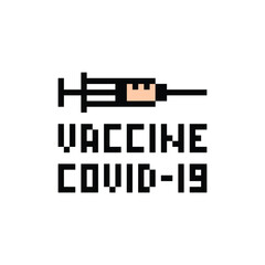 Pixel art, syringe with vaccine, vector illustration with the pixel inscription - vaccine covid-19 on a white isolated background