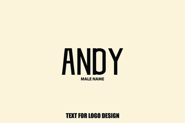 Andy Male Name Elegant Vector Text For Logo Designs and Shop Names