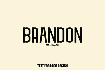 Brandon male Name  Semi Bold Black Color Typography Text For Logo Designs and Shop Names