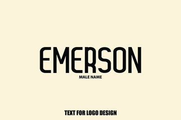Emerson Male Name Elegant Vector Text For Logo Designs and Shop Names