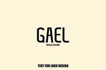  Gael Male Name Modern Typography Text For Logo Designs and Shop Names
