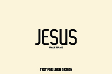 Jesus Male Name Typography Sign For Logo Designs and Shop Names