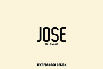 Jose Male Name Typography Sign For Logo Designs and Shop Names