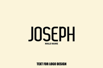 Joseph Male Name Typography Sign For Logo Designs and Shop Names