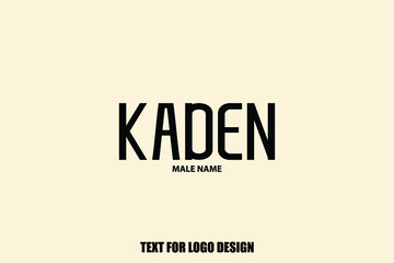 Kaden Male Name Typography Sign For Logo Designs and Shop Names