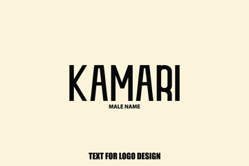 Kamari. Male Name Calligraphy Text For Logo Designs and Shop Names