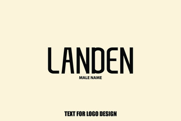 Landen Male Name Calligraphy Text For Logo Designs and Shop Names
