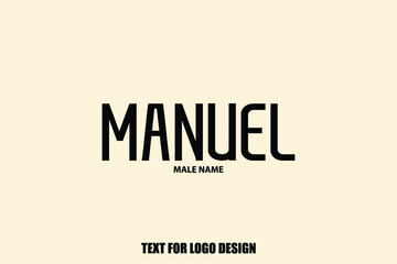 male Name Manuel. Calligraphy Text Sign For Logo Designs and Shop Names