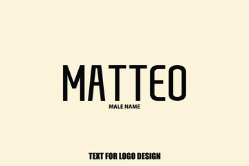 Matteo male Name Calligraphy Text Sign For Logo Designs and Shop Names
