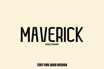 Maverick male Name Calligraphy Text Sign For Logo Designs and Shop Names