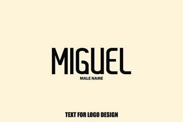 Miguel male Name Calligraphy Text Sign For Logo Designs and Shop Names