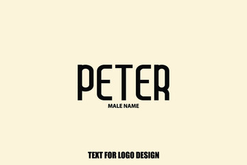 Peter. Male Name Typography Text For Logo Designs and Shop Names