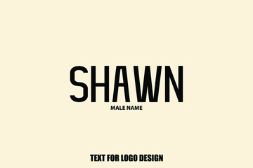  Shawn male Name  Semi Bold Black Color Typography Text For Logo Designs and Shop Names