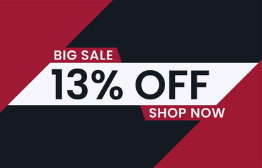 Big Sale 13% Off Shop Now. 13 percent discount Special Offer Modern Banner