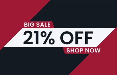 Big Sale 21% Off Shop Now. 21 percent discount Special Offer Modern Banner