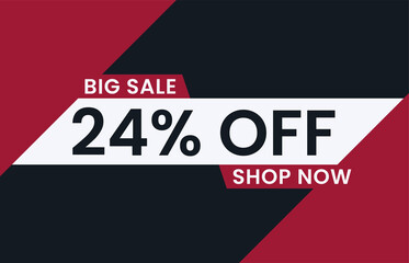 Big Sale 24% Off Shop Now. 24 percent discount Special Offer Modern Banner
