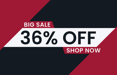 Big Sale 36% Off Shop Now. 36 percent discount Special Offer Modern Banner