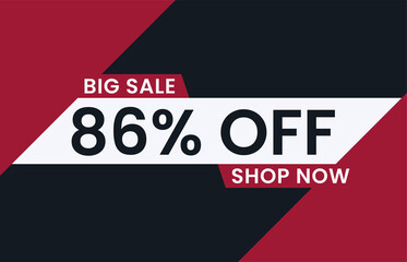 Big Sale 86% Off Shop Now. 86 percent discount Special Offer Modern Banner