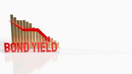 The bond yield red word and chart arrow down background for business content 3d rendering