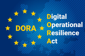 DORA - digital operational resilience act. EU map and flag. Vector illustration background - 422715525
